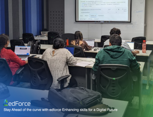 Stay Ahead of the curve with edForce: Enhancing skills for a Digital Future